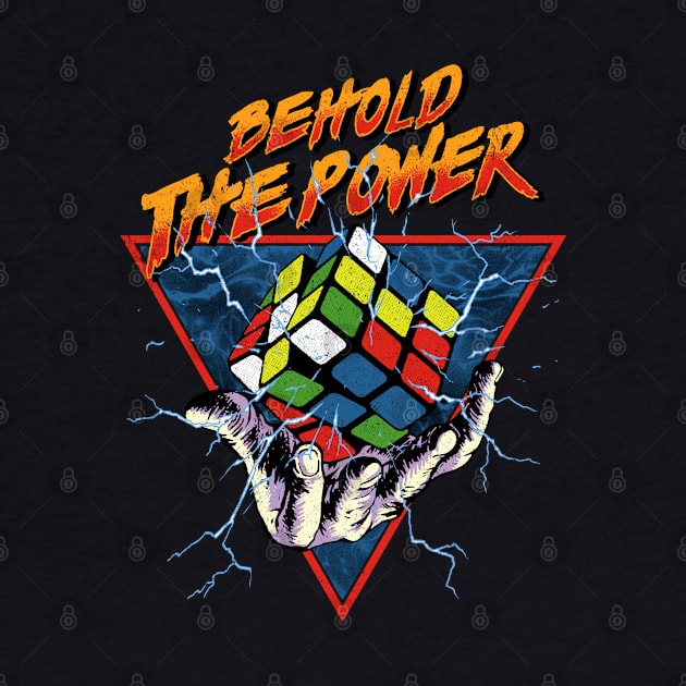 Behold the Power - Rubik's Cube Inspired Design for those who know How to Solve a Cube by Cool Cube Merch